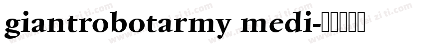 giantrobotarmy medi字体转换